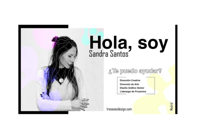 SANDRA SANTOS, ART DIRECTION GRAPHIC DESIGN